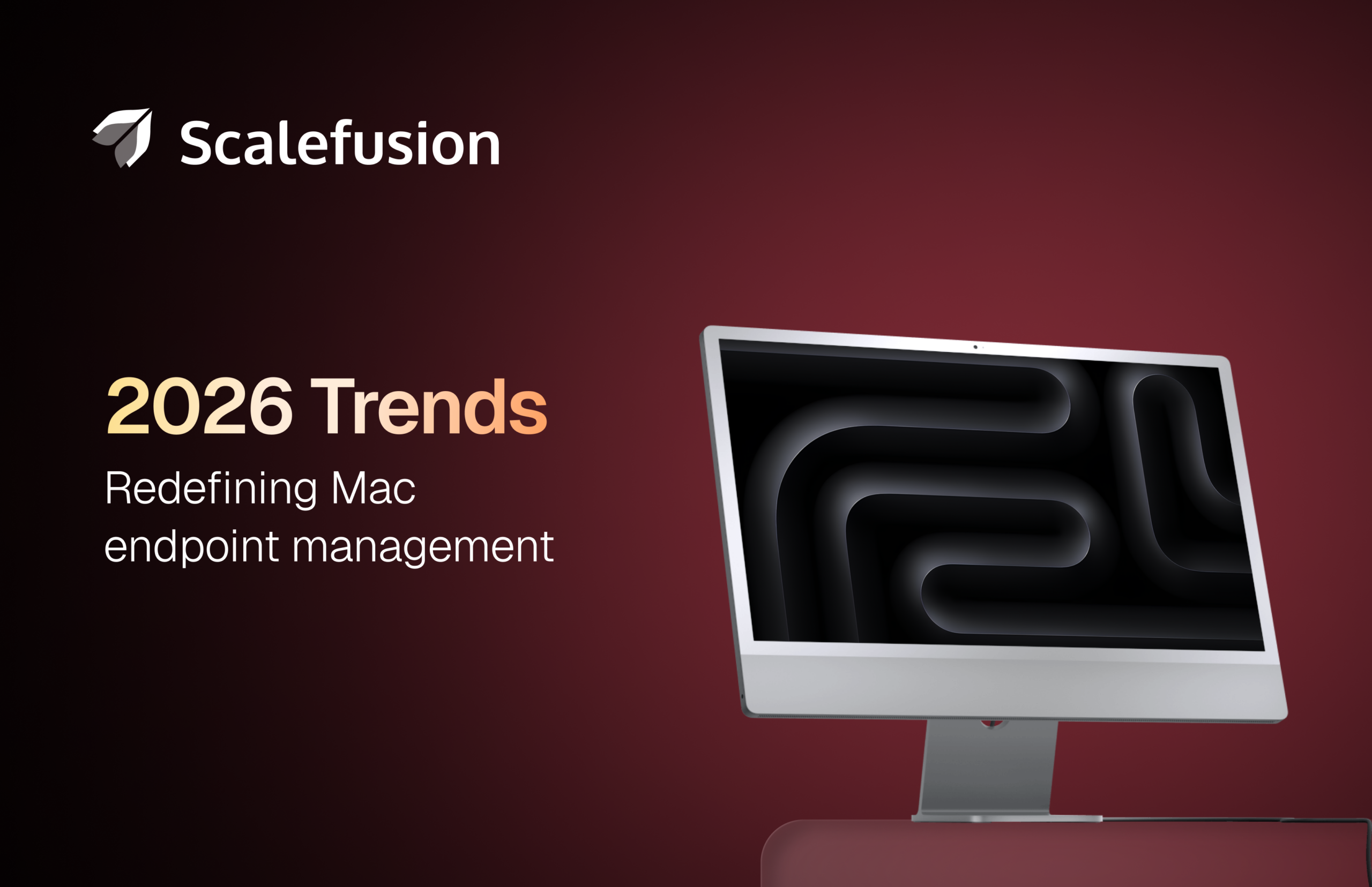 Mac Endpoint Management Trends