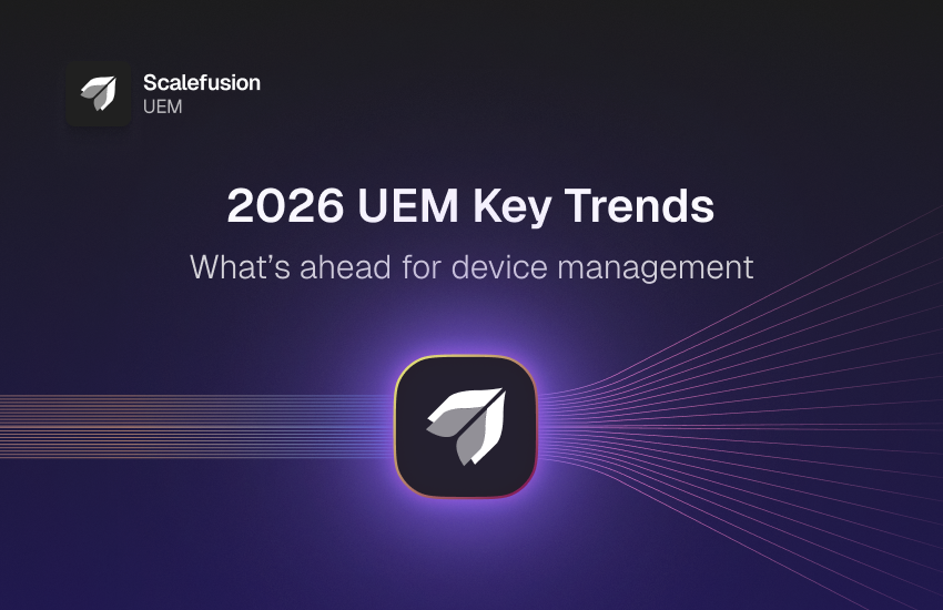UEM Trends 2026