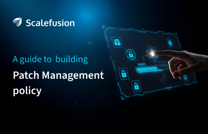 How to create an effective Patch Management Policy?