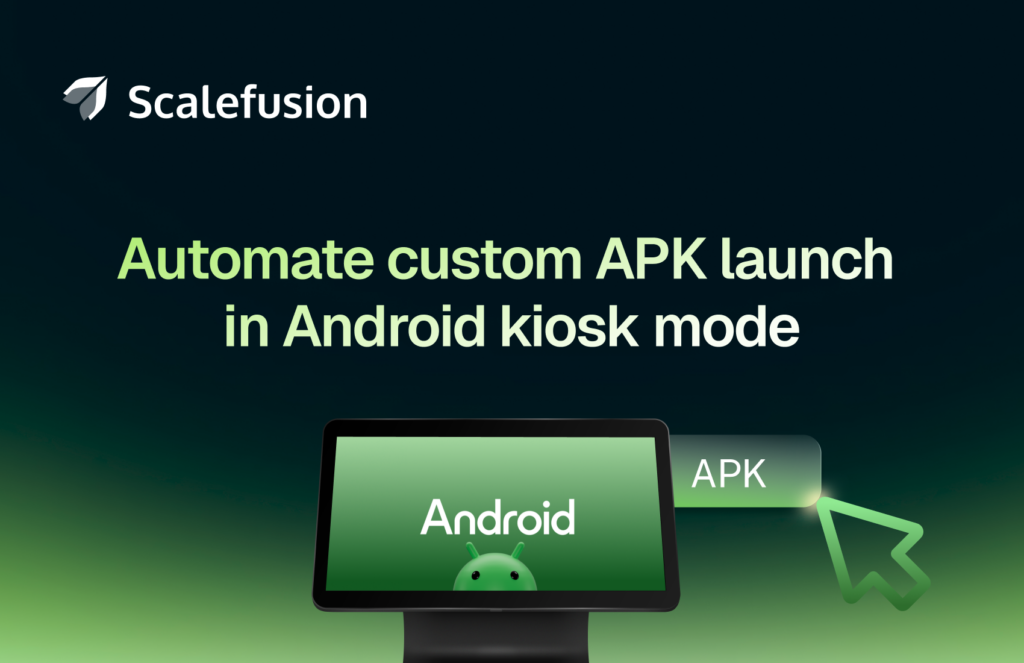 Launch a Custom APK in Android Kiosk Mode