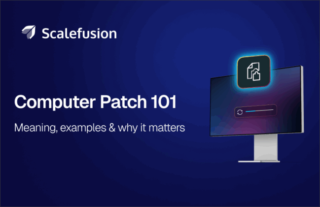 What is a Computer Patch? Definition, Types & Use Cases