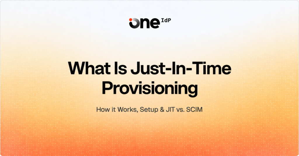 What Is Just-In-Time Provisioning