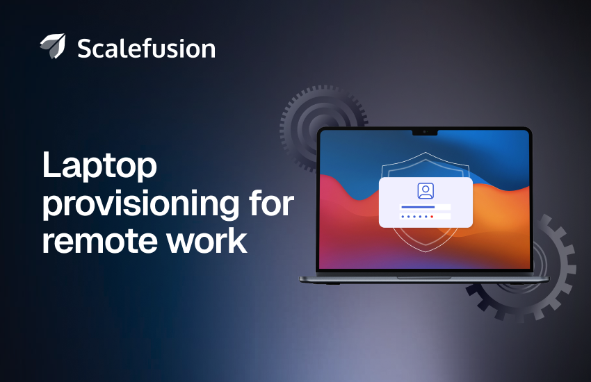 Providing laptops to remote employees: A Complete guide