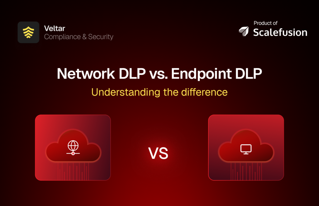 Network DLP vs Endpoint DLP