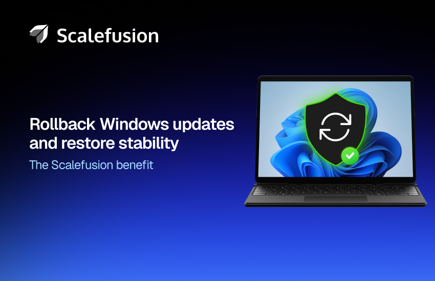 Uninstall Windows update easily with Scalefusion 