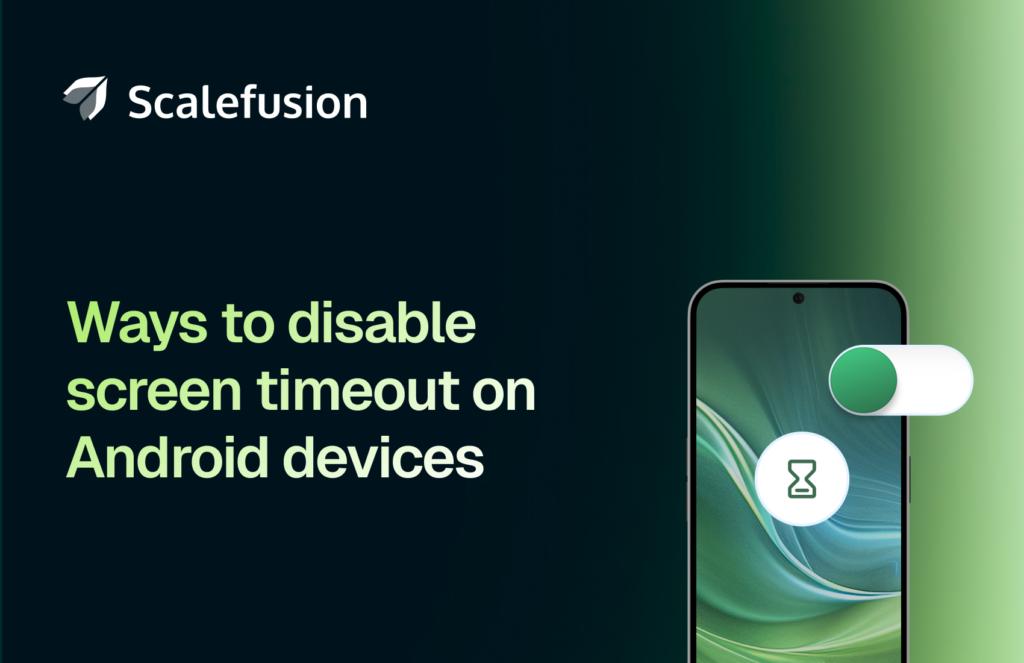 Disable Screen Timeout on Android