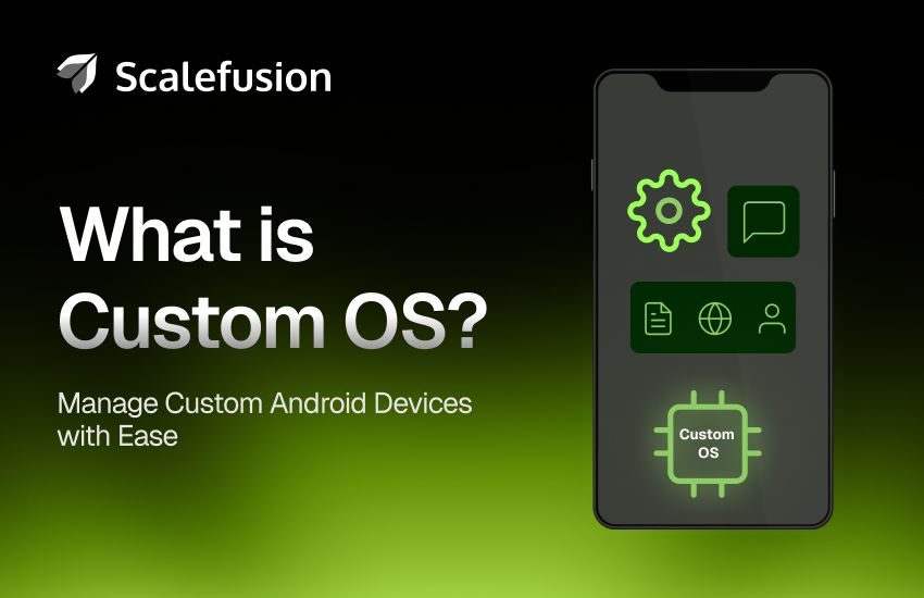 Custom Android OS