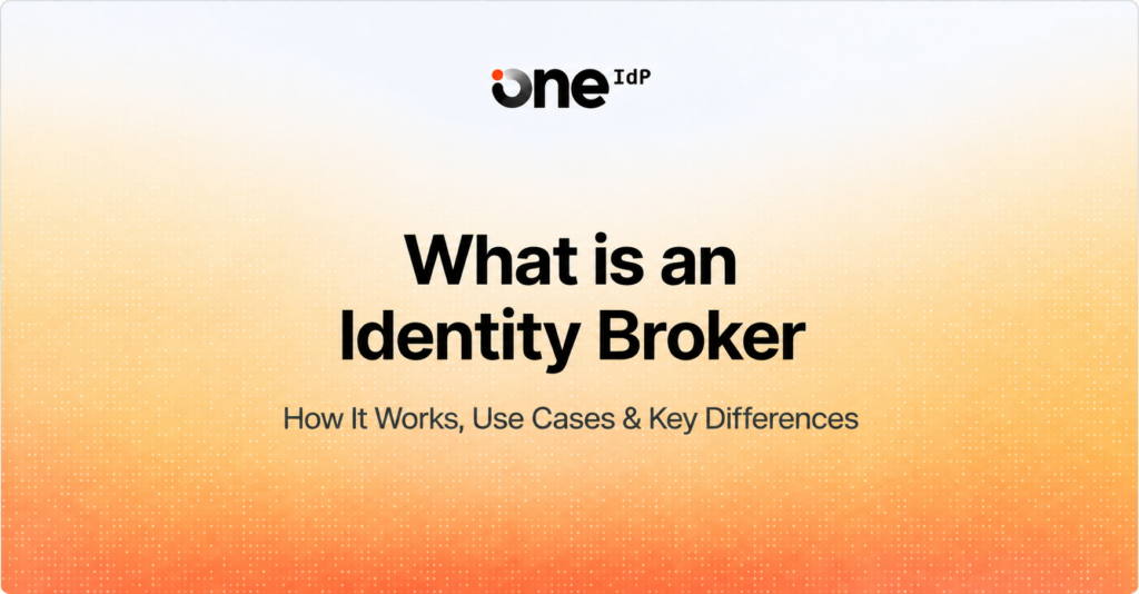 What is an Identity Broker