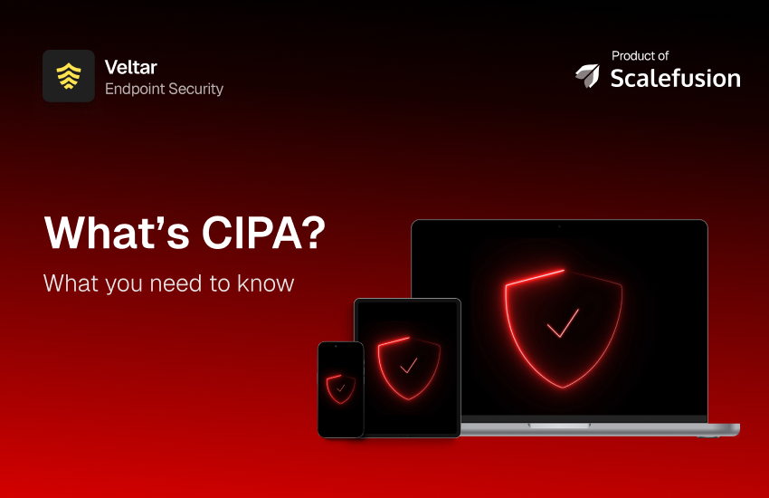 Whats CIPA_ What you need to know-1 | Scalefusion Blog CIPA compliance