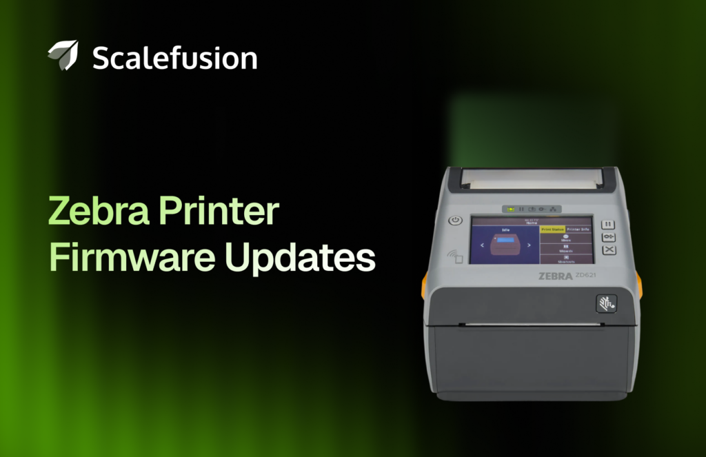 Zebra Printer Firmware Updates: Remote FOTA Deployment and Management