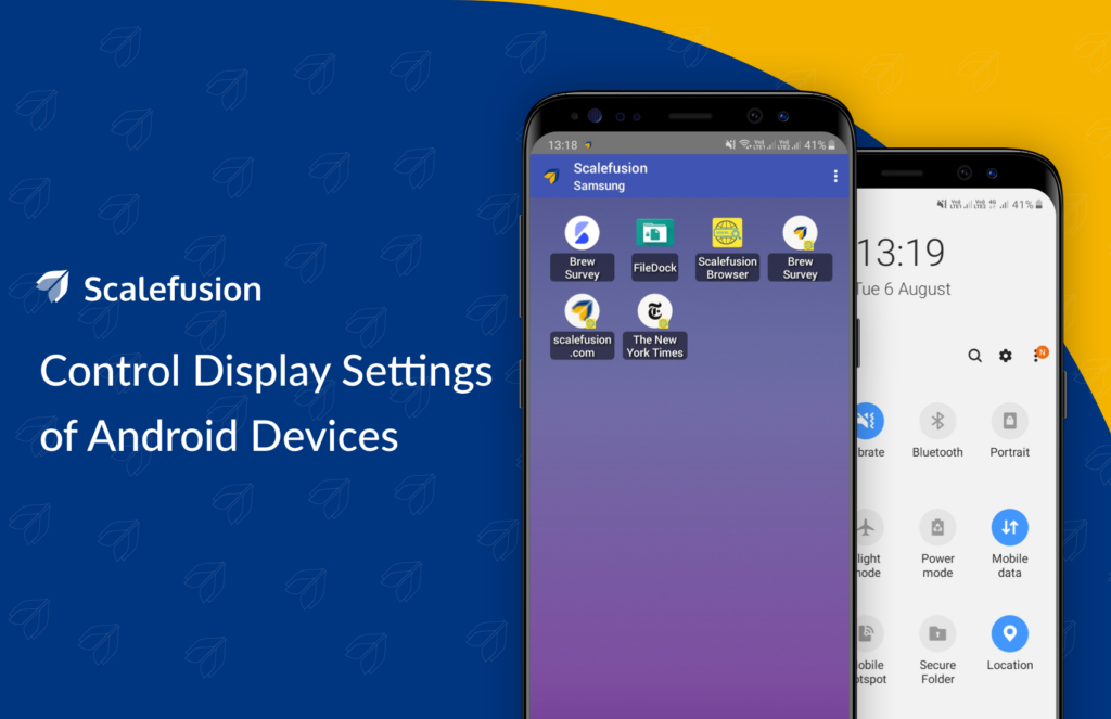 Blue Scalefusion banner with the title'Control Display Settings of Android Devices' and two overlapping Android phones showing icons on the right.