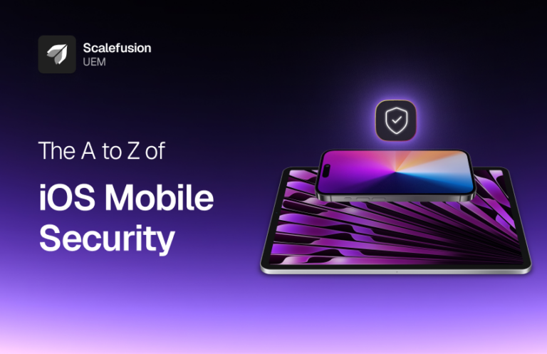 iOS mobile security: A complete guide for businesses