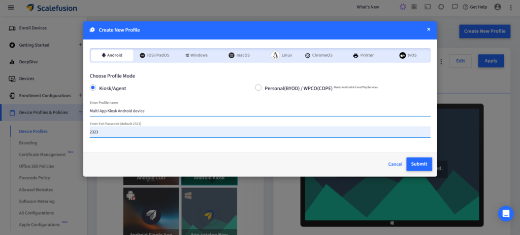 Dialog to create a new Android profile in kiosk mode; shows platform tabs, profile name field with 'Multi App Kiosk Android device', exit passcode '2323', and Cancel/Submit buttons.